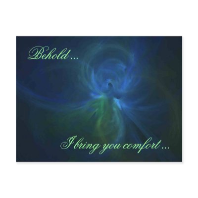 BEHOLD ... I BRING YOU COMFORT ... POST CARDS by dequilla