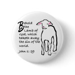 Behold the Lamb of God Buttons