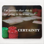 Behold the power of positive thinking mouse pad