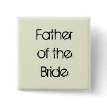 beige and black Father of the Bride Buttons