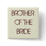 beige, BROTHER OF THE BRIDE Pin