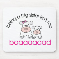 Being A Big Sister Isn't Bad mousepads