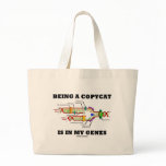 Being A Copycat Is In My Genes (DNA Replication) bags