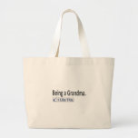 Being a Grandma...I Like This Tote Bags