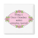 Being a Great grandma makes everyday Special magnets by Grandparentlove Being a Great grandma makes everyday Special magnets