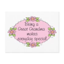 Being a Great grandma makes everyday Special Postcards