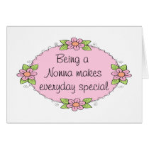 Being a Nonna makes everyday Special Greeting Card