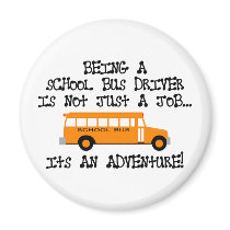 Being A School Bus Driver ... Is An Adventure Magnet