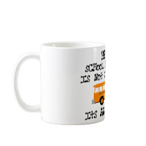 Being A School Bus Driver ... Is An Adventure Coffee Mug