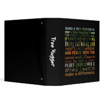 Being a Tree Hugger 3 Ring Binder