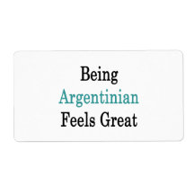 Being Argentinian Feels Great Personalized Shipping Label
