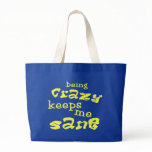 Being Crazy Bag