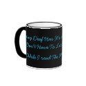 "Being Deaf Has It's Advantages"-Morning Paper mugs