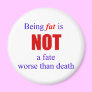 Being fat is not a fate....