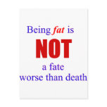 Being fat is not a fate.... post cards