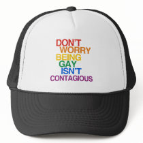 BEING GAY ISN'T CONTAGIOUS hats