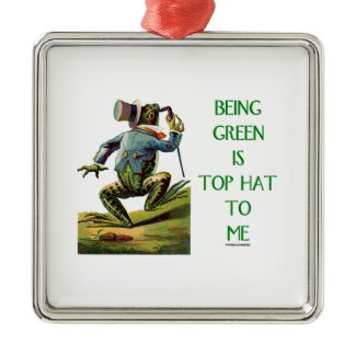 Being Green Is Top Hat To Me Frog Environmental Silver-Colored Square Ornament
