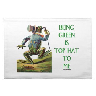Being Green Is Top Hat To Me Frog Environmental Cloth Placemat