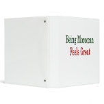 Being Moroccan Feels Great 3 Ring Binder