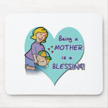 Being Mother is a Blessing Mousepads