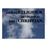 Being religious isn't the same as being Christian Card