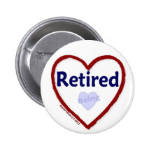 Being Retired Pin