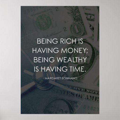 Being Rich Is Having Money Vs Time Poster Zazzle