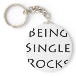 Being Single Rocks Key Chain