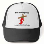 Being taken for granted? Imagine how God feels hats