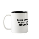 Being unstable is part of my mystique mug