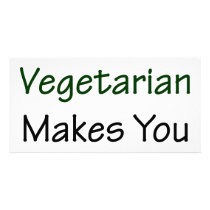 Being Vegetarian Makes You Sexier photo cards by Supernova23 Being Vegetarian Makes You Sexier photo cards