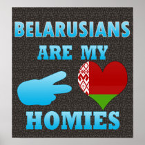 Belarusians are my Homies Poster