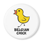 Belgian Chick Refrigerator Magnet