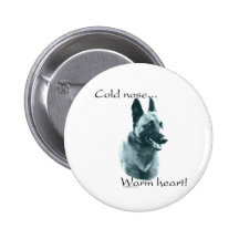 Belgian Malinois Cold Nose Warm Heart - Button