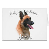 Belgian Malinois Mom 2 Card