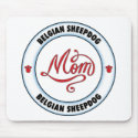 BELGIAN SHEEPDOG mom mousepad