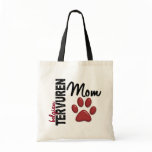 Belgian Tervuren Mom 2 Tote Bag