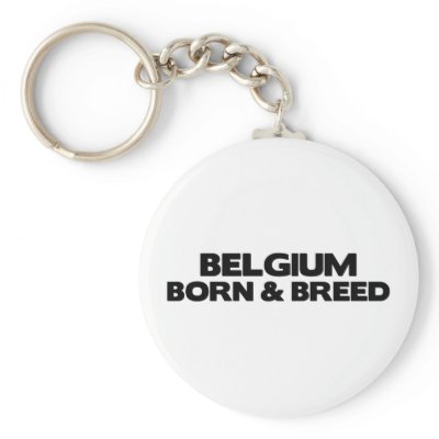 Belgium-Born & Breed Key Chains by dustin1175