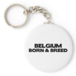 Belgium-Born &amp; Breed Key Chains