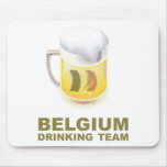 Belgium Drinking Team Mousepads