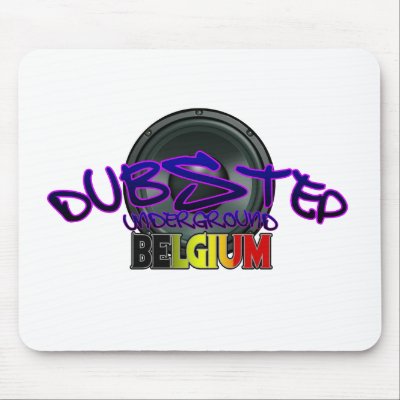 Belgium DUBSTEP Dub Grime Reggae Electro Mousepads by dubsteptshirts