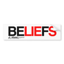 Beliefs are lies bumper stickers by AtheistApparel Beliefs are lies bumper stickers