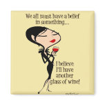 Beliefs Refrigerator Magnet