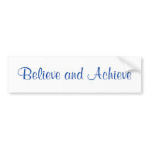 Believe Achieve Bumper Sticker