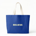 BELIEVE BAG