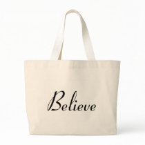 Believe Bags