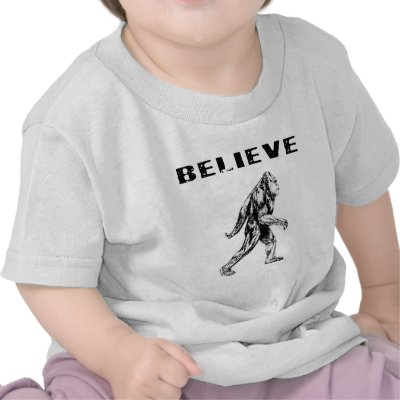 Believe - Bigfoot / Sasquatch Shirts by liveloudtees