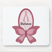 Believe- Breast Cancer Awareness mousepads