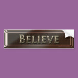 Believe Bumper Sticker bumper stickers