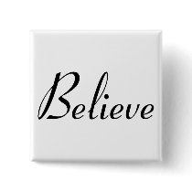 Believe - Customized buttons by AutismZazzle Believe - Customized buttons
